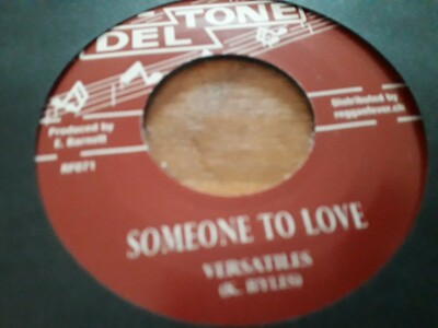 Versatiles , Someone To Love , Hitones , Oh Little Girl  , 7''  Deltone