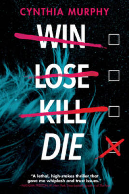 Win Lose Kill Die - Paperback By Murphy, Cynthia - GOOD