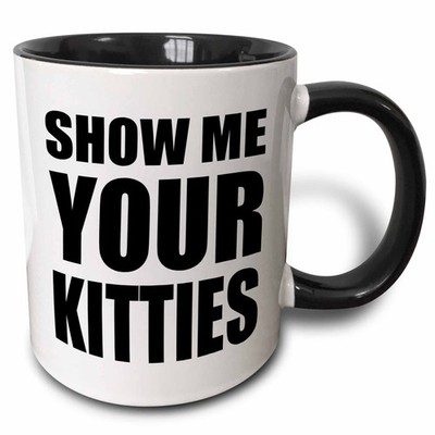 3dRose Show Me Your Kitties Mug   Two Tone Black Ceramic11ozFunny Cat Lover Gift