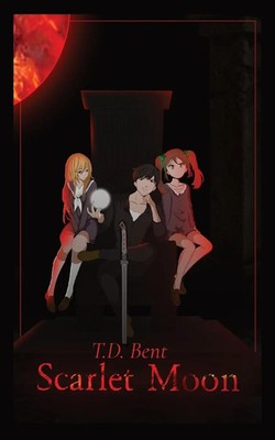 T. D. Bent | Scarlet Moon | Taschenbuch | Englisch (2021) | T.D Bent INC
