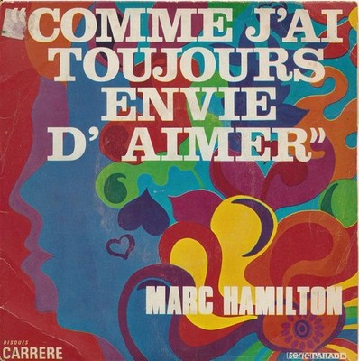 Comme J'ai Toujours Envie D' Aimer - Marc Hamilton - Single 7'' Vinyl 35/08
