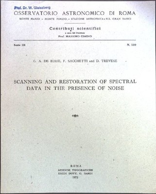 Scanning and Restoration of Spectral Data in the Presence of Noise; Osservatorio