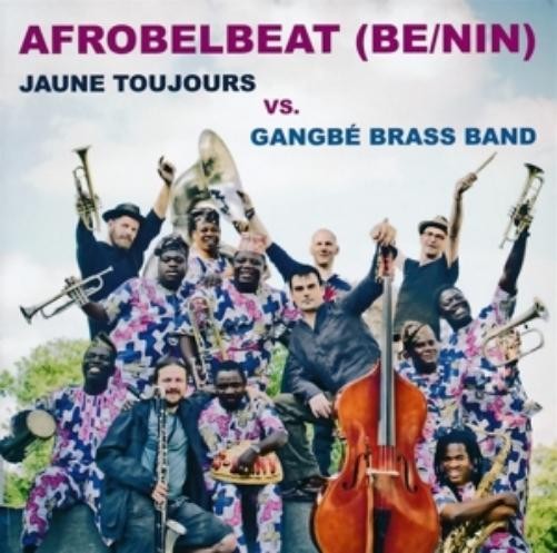 Jaune Toujours Vs. Духовой оркестр Гангбе Afrobelbeat (CD) (ИМПОРТ ИЗ Великобритании)