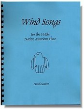 Songbook for the 6 Hole Flute Native American Flute - WIND SONGS Song Book