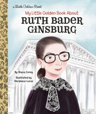 My Little Golden Book About Ruth Bader Ginsburg - Hardcover - GOOD
