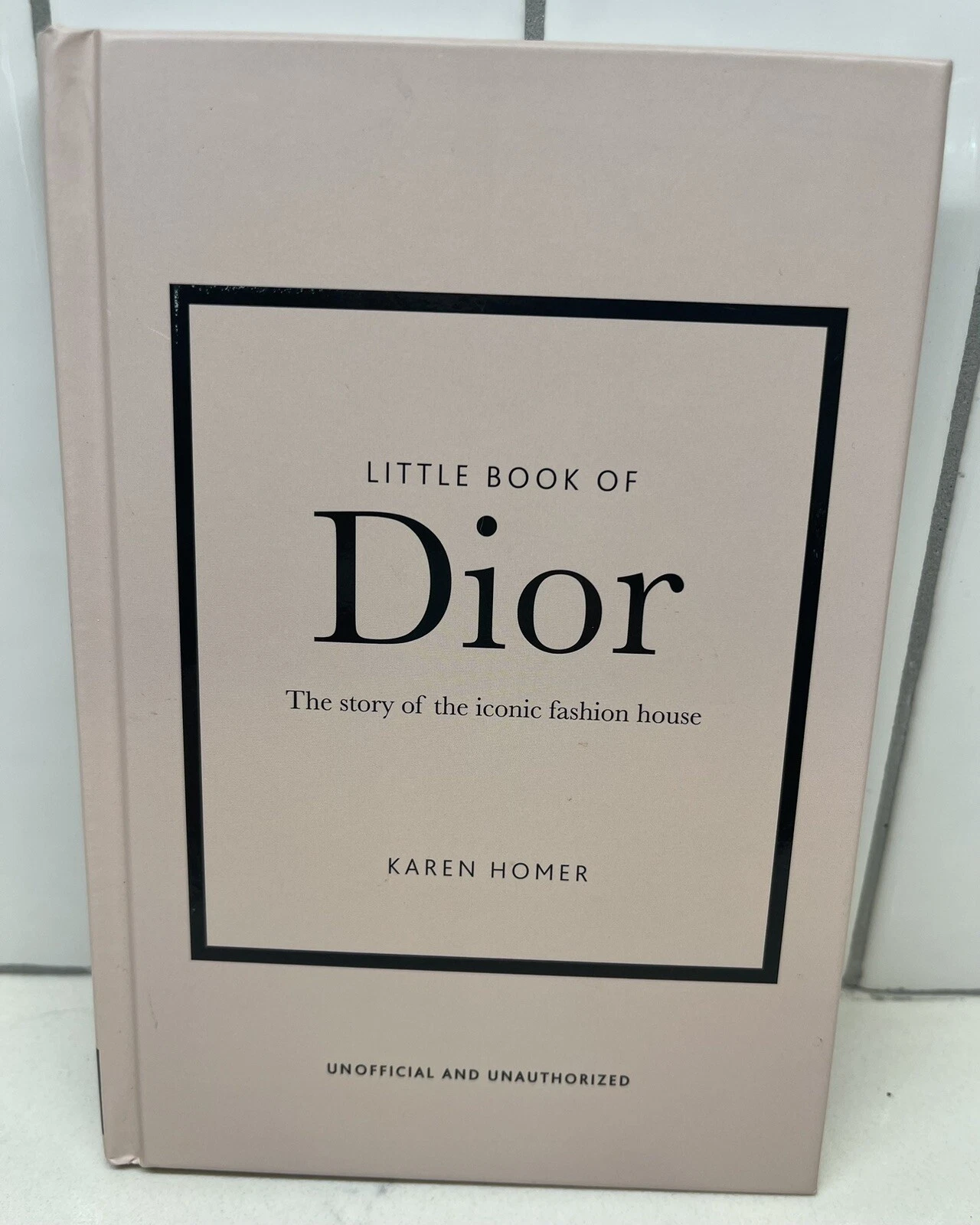 Petit livre de Dior [Petits livres de mode, 5] par Homère, Karen, couverture rigide