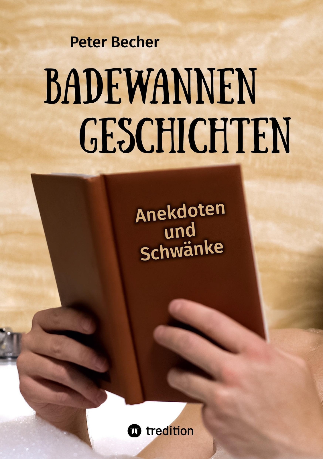 Thumbnail - Peter Becher | Badewannengeschichten | Taschenbuch | Deutsch (2021) |