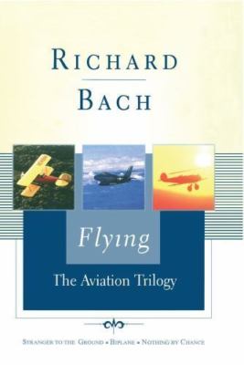Flying: The Aviation Trilogy (Scribner Classics), Bach, Richard, Acceptable Book