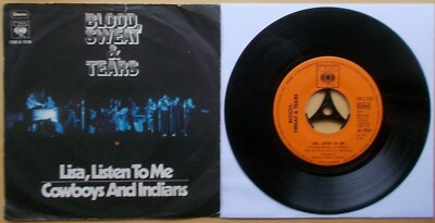 BLOOD, SWEAT & TEARS Lisa, Listen To Me Cowboys and Indians CBS S 7578