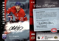2007-08 Be A Player Signatures #SCH Chris Higgins AUTO - NM-MT