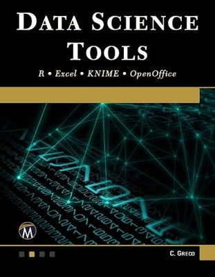 Data Science Tools by Christopher Greco - 9781683925835