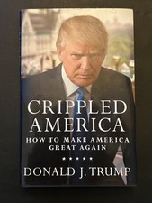 Crippled America: How to Make America Great Again [Signed Limited Edition, PSA/D