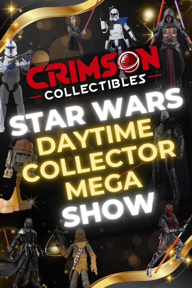 🔥 Star Wars Daytime Collector Mega Show! 🔥 Modern-Vintage-Loose-Sealed