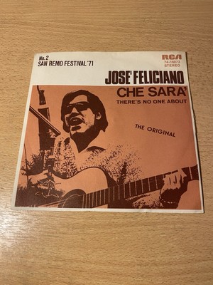 7'' JOSE FELICIANO * Che Sara (THE ORIGINAL)