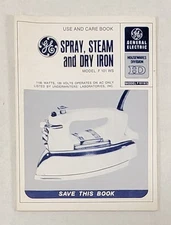 GE General Electric Spray, Steam & Dry Iron Model F101WS  Use & Care Book