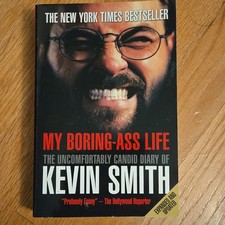 My Boring-Ass Life by Kevin Smith (Trade Paperback, 2009, Expanded Edition)