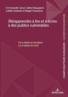 Emmanuelle Canut (U. A.) | (Ré)Apprendre à Lire Et à éCrire à Des Publics...