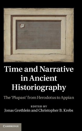 Time and Narrative in Ancient Historiography - 9781107007406