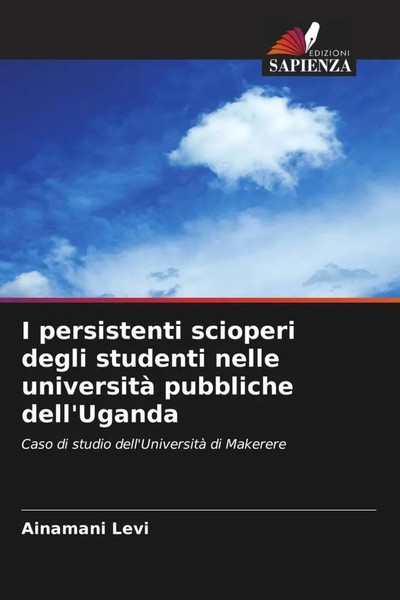 I Persistenti Scioperi Degli Studenti Nelle Università Pubbliche Dell'uganda-image