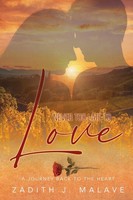 Never Too Late To Love A Journey Back To The Heart Zadith J. Malave Taschenbuch