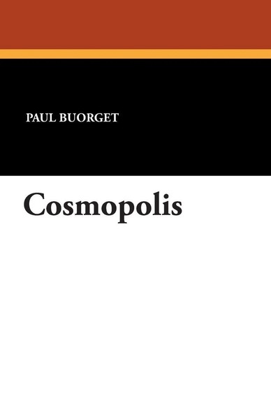 Cosmopolis Paul Buorget Taschenbuch Kartoniert / Broschiert Englisch 2007-image