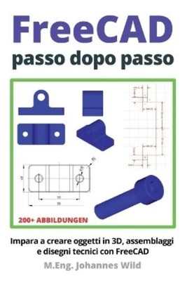M Eng Johannes Wild FreeCAD passo dopo passo (Paperback) (UK IMPORT)