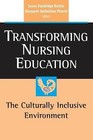Transforming Nursing Education: The Culturally Inclusive Environment by Susan Dandridge Bosher, Margaret Dexheimer Pharris (Paperback, 2008)