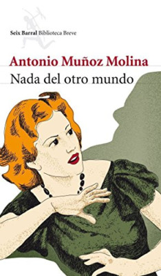 Nada del otro mundo - Hardcover NEU Molina, Antonio 18.11.2011