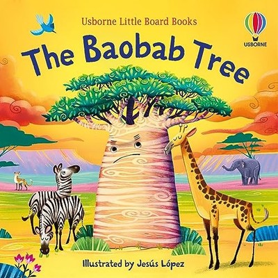 The Baobab Tree (Little Board Books) by Sims, Lesley Board book Book The Fast
