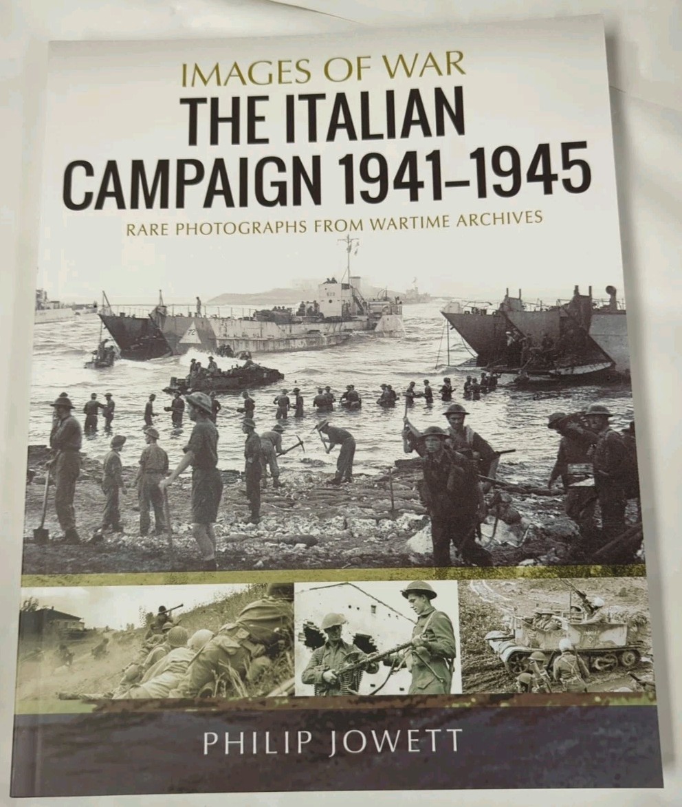 The Italian Campaign, 1943 1945 Rare Photographs from Wartime Archives