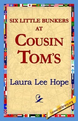 Laura Lee Hope Six Little Bunkers at Cousin Tom's (Taschenbuch)