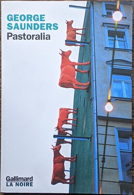 Pastoralia de George Saunders - La Noire - Gallimard - 2004