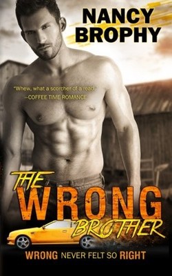 THE WRONG BROTHER (THE WRONG SERIES) (VOLUME 1) By Nancy Brophy **BRAND NEW**