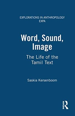 Word, Sound, Image (Explorations in..., Kersenboom, Sas
