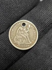 1873 Arrows Seated Liberty Dime, Holed. 90% Silver