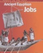 Ancient Egyptian Jobs Hardcover John Malam