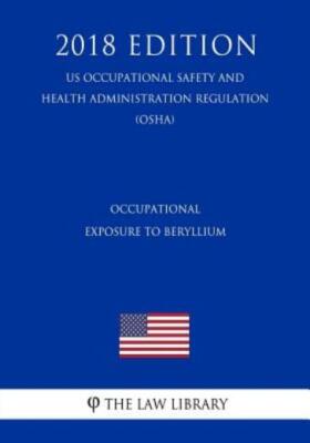 Occupational Exposure To Beryllium (Us Occupational Safety And Health Admin...