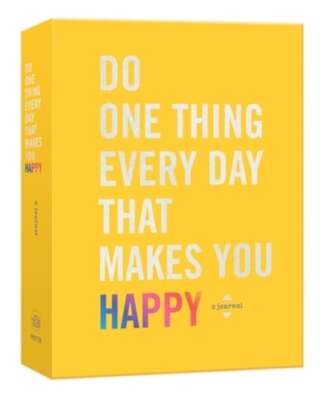 Do One Thing Every Day That Makes You Happy: A Journal by Robie Rogge: Used
