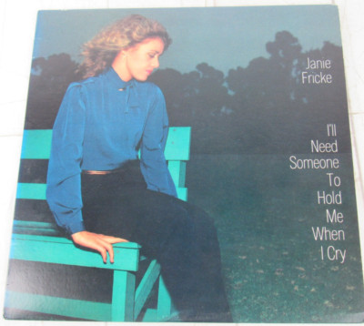 I'll Need Someone to Hold Me When I Cry, Janie Fricke, Vinyl Records LP