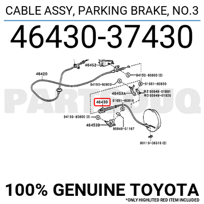 4643037430 Genuine Toyota CABLE ASSY, PARKING BRAKE, NO.3 46430 