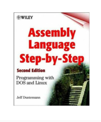 Assembly Language Step-by-Step: Programming with  by Duntemann, Jeff 0471375233