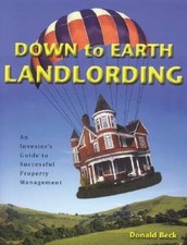 Down To Earth Landlording - Paperback By Beck, Donald - VERY GOOD