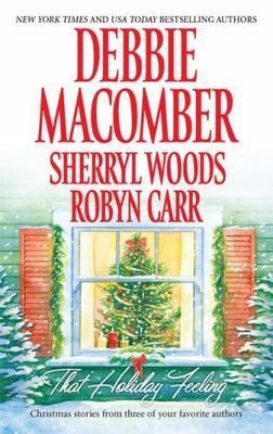 That Holiday Feeling: An Anthology - paperback, 0778328376, Debbie Macomber