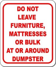 DO NOT LEAVE FURNITURE MATTRESS BULK Metal Aluminum Composite Sign