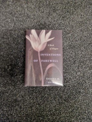 Inventions of Farewell: A Collection of Elegies.