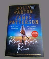 Dolly Parton James Patterson Run Rose Run SIGNED X2 1st/1st New              A72