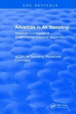 Advances in Air Sampling : American Conference of Governmental Industrial Hyg...