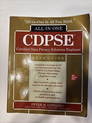 CDPSE Certified Data Privacy Solutions Engineer All-In-One Exam Guide by...