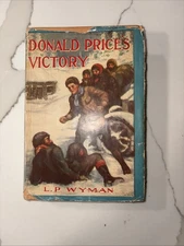 VINTAGE~DONALD PRICE'S VICTORY~L. P. WYMAN~THE SAALFIELD PUBLISHING CO.1930