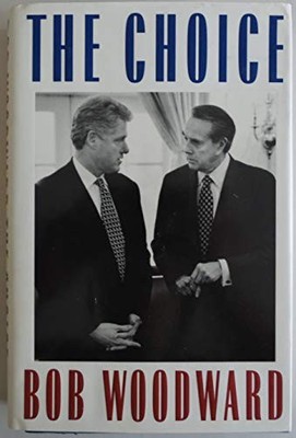 The Choice by Woodward, Bob 0684813084 FREE Shipping